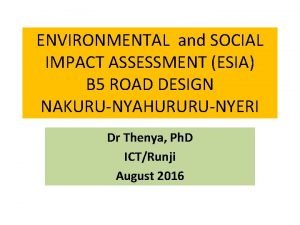 ENVIRONMENTAL and SOCIAL IMPACT ASSESSMENT ESIA B 5