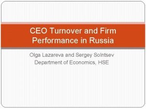 CEO Turnover and Firm Performance in Russia Olga