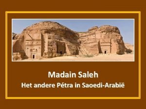 Madain Saleh Het andere Ptra in SaoediArabi De