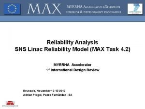 Reliability Analysis SNS Linac Reliability Model MAX Task