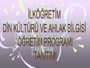 Program Genel amalar renme alanlar Kazanmlar Etkinlik rnekleri