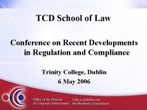 TCD School of Law Conference on Recent Developments