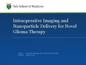 Intraoperative Imaging and Nanoparticle Delivery for Novel Glioma