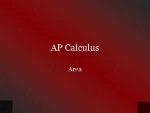 AP Calculus Area Area of a Plane Region