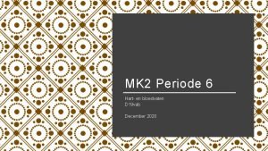 MK 2 Periode 6 Hart en bloedvaten D