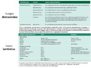 Famiglia Retroviridae HTLV1 associato ad una rara forma