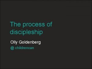 The process of discipleship Olly Goldenberg childrencan Psalm