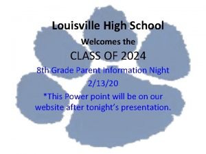 Louisville High School Welcomes the CLASS OF 2024