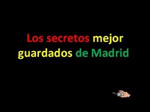 Los secretos mejor guardados de Madrid Mosc No