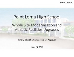 REVISED 5 24 16 Point Loma High School