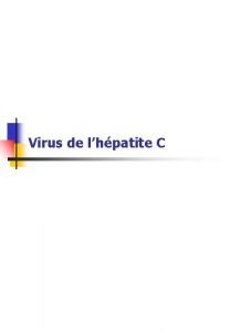 Virus de lhpatite C HCV Gnralits n n