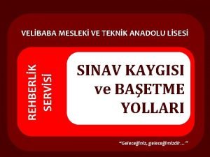 REHBERLK SERVS VELBABA MESLEK VE TEKNK ANADOLU LSES