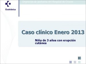 Caso clnico Enero 2013 Nia de 3 aos