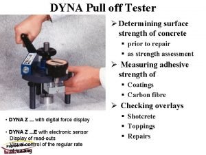 Dyna pull off tester