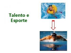 Talento e Esporte Trajetria do Talento v Identificao