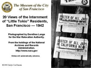 20 Views of the Internment of Little Tokio