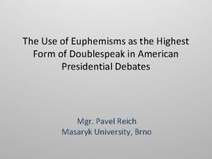 The Use of Euphemisms as the Highest Form