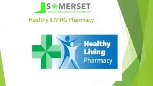 Healthy LIVING Pharmacy HLP Status In July 2016