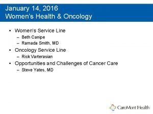 January 14 2016 Womens Health Oncology Womens Service