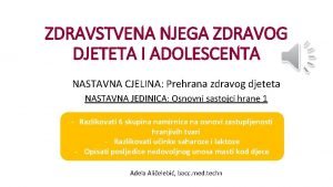 Zdravstvena njega zdravog djeteta i adolescenta Zdravstvena njega zdravog djeteta i adolescenta