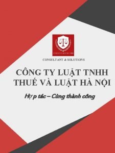 CONSULTANT SOLUTIONS CNG TY LUT TNHH THU V