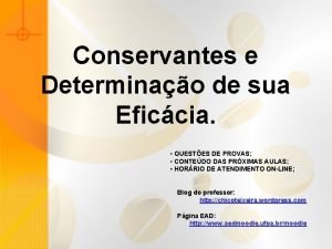 Conservantes e Determinao de sua Eficcia QUESTES DE