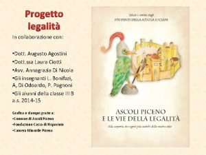 Progetto legalit In collaborazione con Dott Augusto Agostini