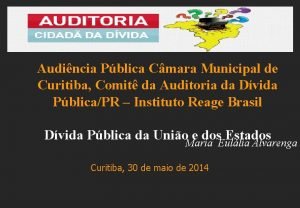 Audincia Pblica Cmara Municipal de Curitiba Comit da