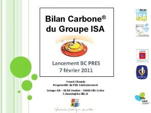 Bilan Carbone du Groupe ISA Lancement BC PRES