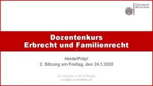 Dozentenkurs Erbrecht und Familienrecht Heidel Prp 2 Sitzung