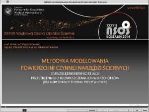 METODYKA MODELOWANIA POWIERZCHNI CZYNNEJ NARZDZI CIERNYCH prof dr