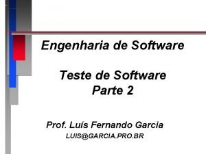 Engenharia de Software Teste de Software Parte 2
