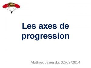 Axes de progression