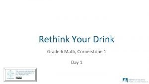 Rethink Your Drink Grade 6 Math Cornerstone 1