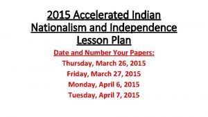 2015 Accelerated Indian Nationalism and Independence Lesson Plan