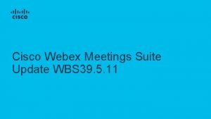 Webex meetings suite