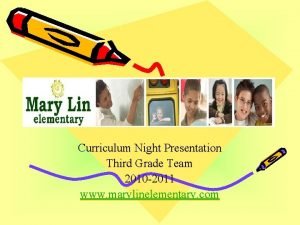 Curriculum Night Presentation Third Grade Team 2010 2011