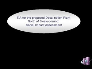 EIA for the proposed Desalination Plant North of