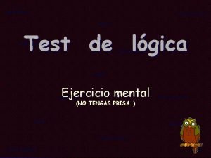 Test de lgica Ejercicio mental NO TENGAS PRISA