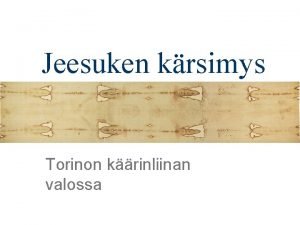 Jeesuken krsimys Torinon krinliinan valossa Nikaian uskontunnustus 300