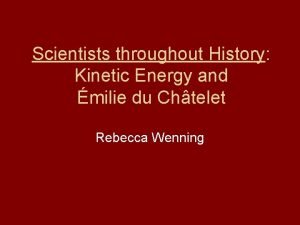 Who discovered kinetic energy