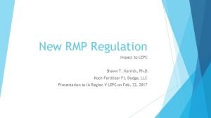 New RMP Regulation Impact to LEPC Shawn T