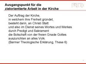 Ausgangspunkt fr die zielorientierte Arbeit in der Kirche