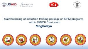 Mainstreaming of Induction training package on NHM programs