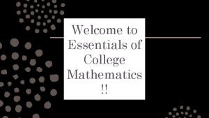 Essentials for college math