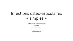 Infections ostoarticulaires simples DIU infections ostoarticulaires Cas cliniques