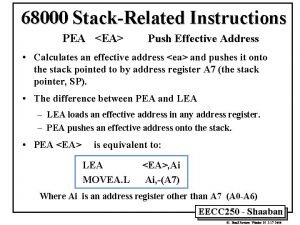 68000 StackRelated Instructions PEA EA Push Effective Address