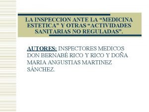 LA INSPECCION ANTE LA MEDICINA ESTETICA Y OTRAS