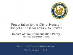 Presentation to the City of Houston Budget and