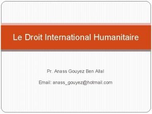 Le droit international humanitaire